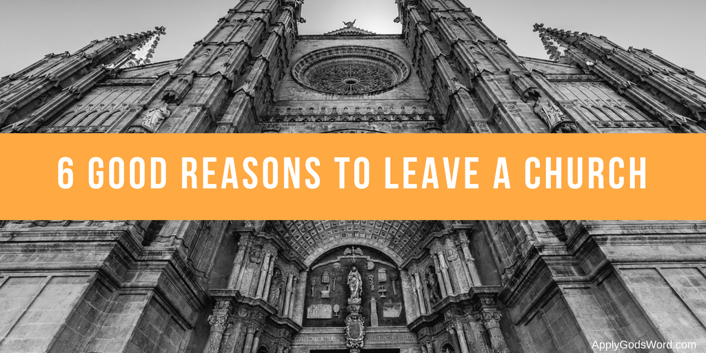 6-good-reasons-to-leave-a-church-applygodsword