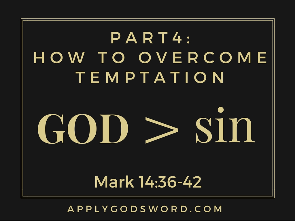 Part 4 How To Overcome Temptation2