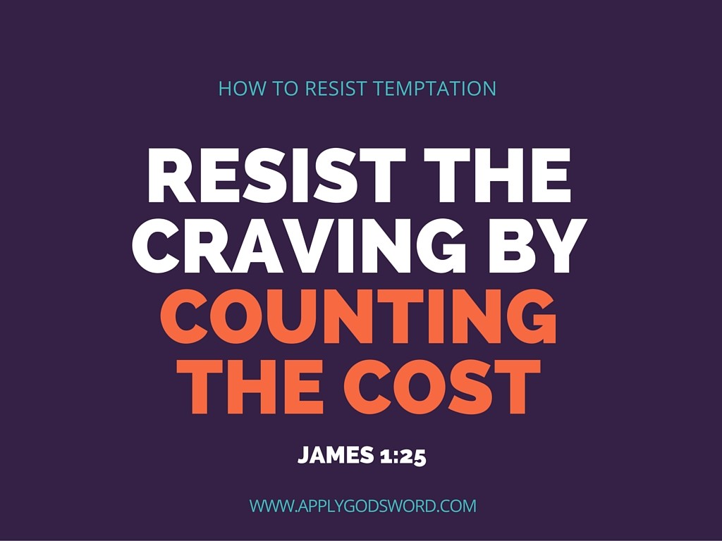 how-to-resist-temptation-james-1-25-applygodsword