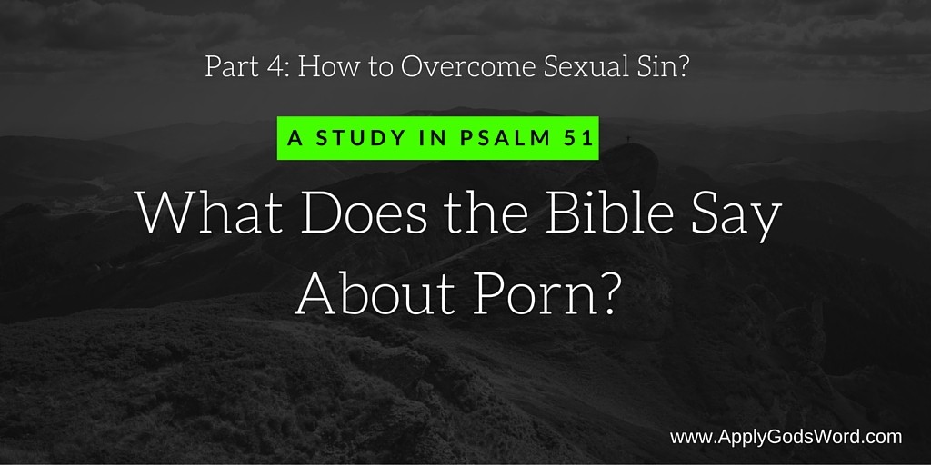 How to Overcome Sexual Sin Porn