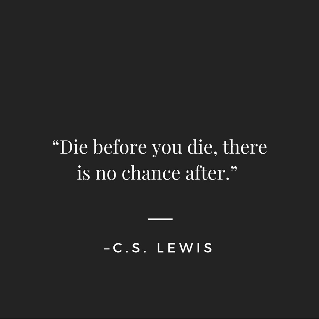 die before you die C.S. Lewis