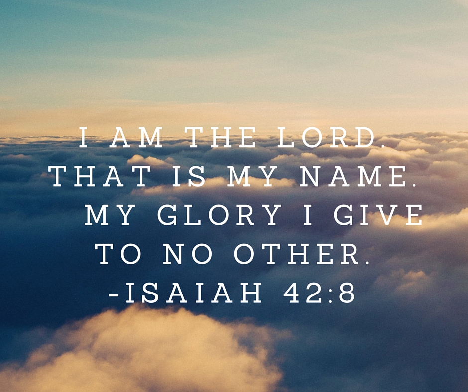God does everything for his own glory verses