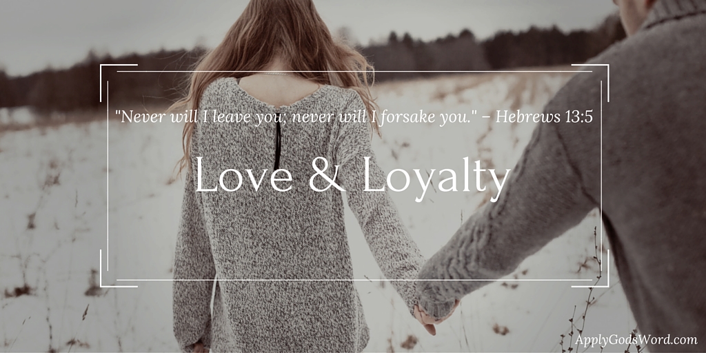 love and loyalty