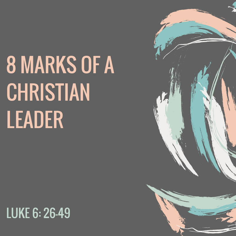 8-marks-of-a-true-christian-leader-applygodsword