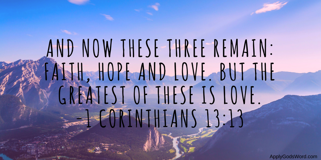 What Does the Bible Say About Faith, Hope, and Love ...