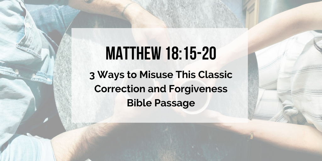 What Does Matthew 18:15-20 Actually Mean? | Applygodsword.com