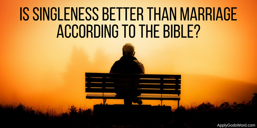 is singleness better than marriage bible