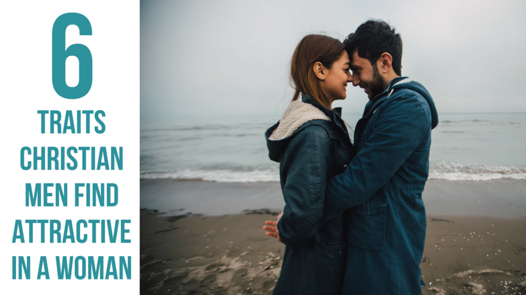 6 Qualities Christian Guys Find Attractive in a Woman | AGW MINISTRIES