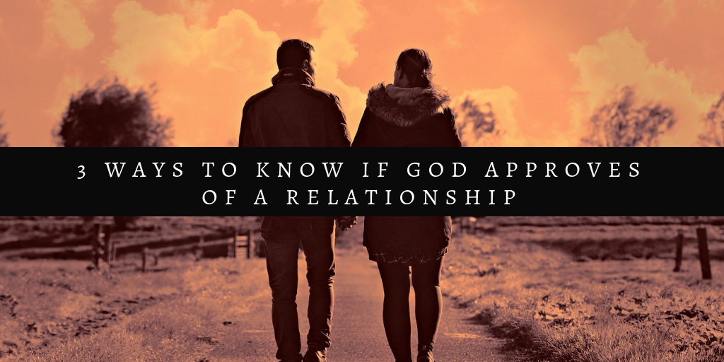 God approves of relationship