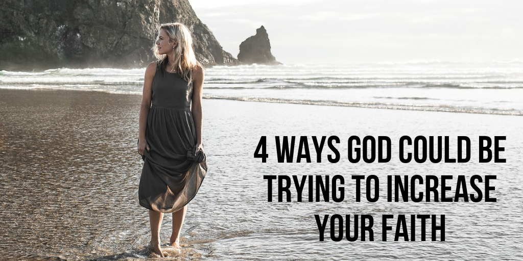 4-ways-god-will-increase-your-faith-applygodsword