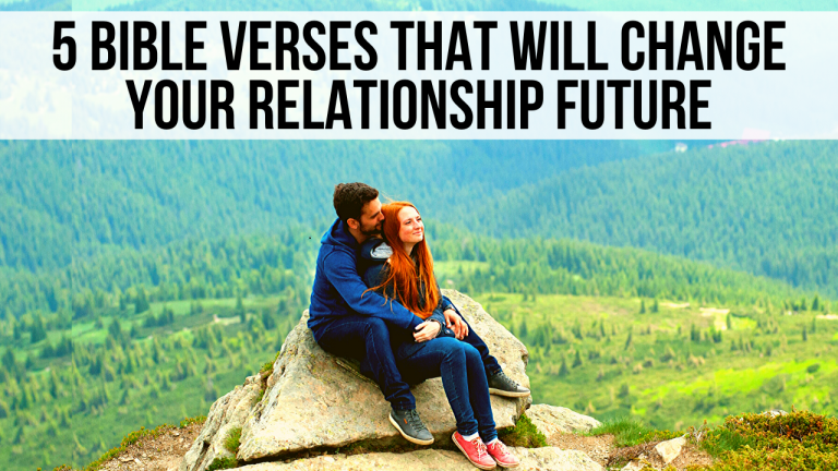 5 Bible Verses that Will Change Your Relationship Future | AGW MINISTRIES