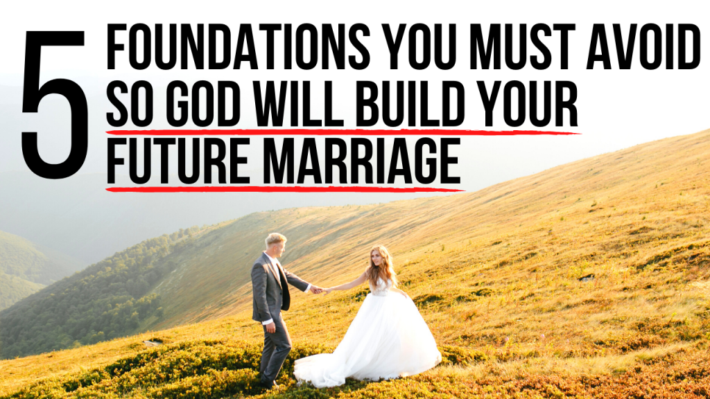5 Foundations God Is Telling You to Avoid So He Can Build Your Future