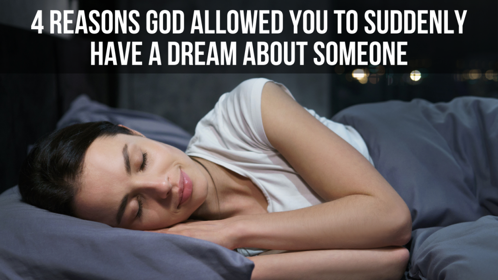 Why Do You Dream About Someone Alot