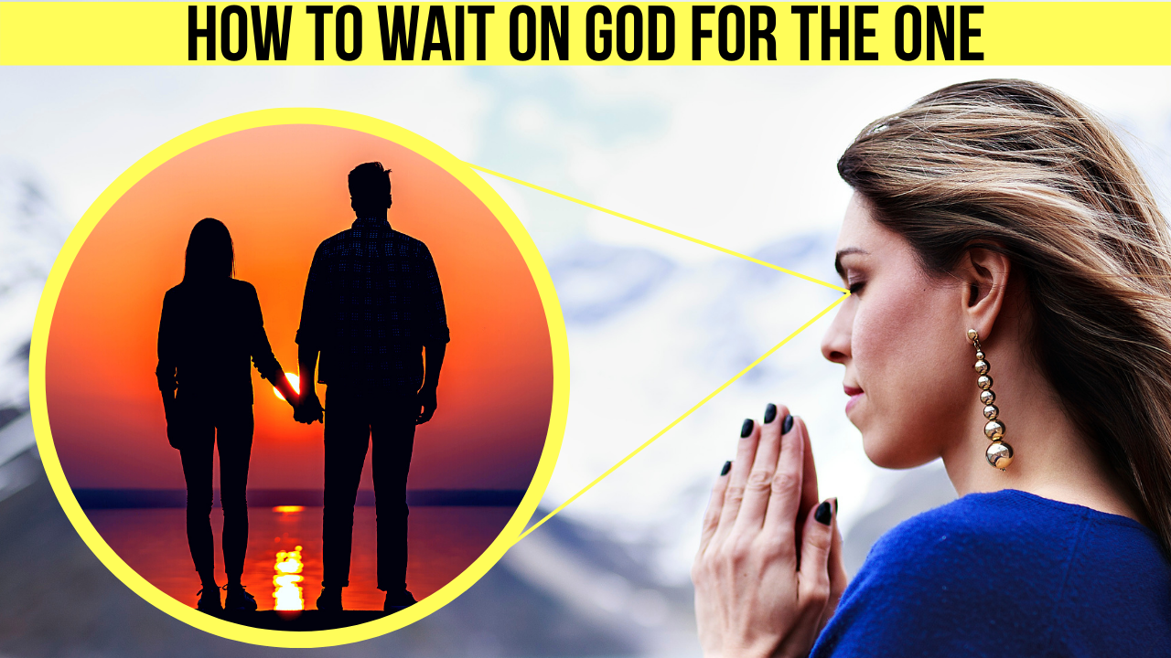 3 Ways to Wait on God for a Spouse ApplyGodsWord