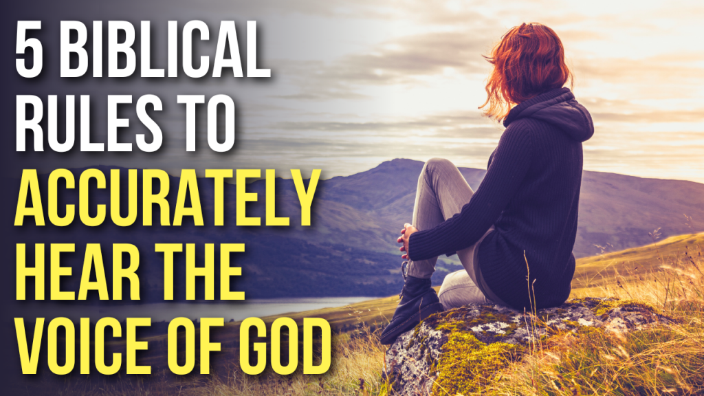 5 Biblical Rules to Help You Accurately Hear the Voice of God | AGW ...